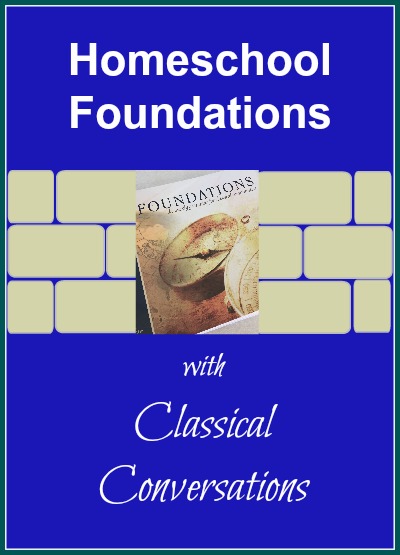 homeschool foundations with classical conversations