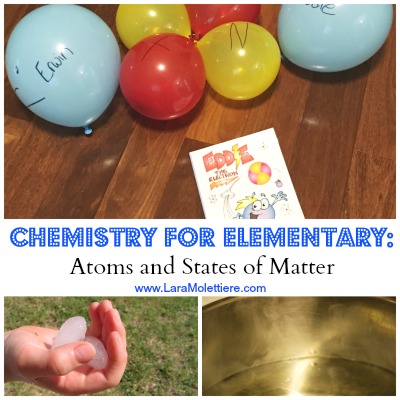 STEM Chemistry for Elementary Kids – Atoms and States of Matter