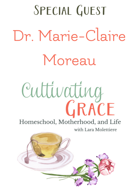 cultivating grace podcast marie-claire moreau