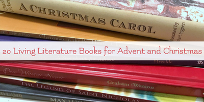 20 Living Books for Advent and Christmas