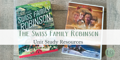 The Swiss Family Robinson Unit Study