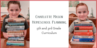 Charlotte Mason Homeschool Curriculum for 5th and 3rd grade